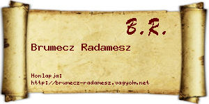 Brumecz Radamesz névjegykártya